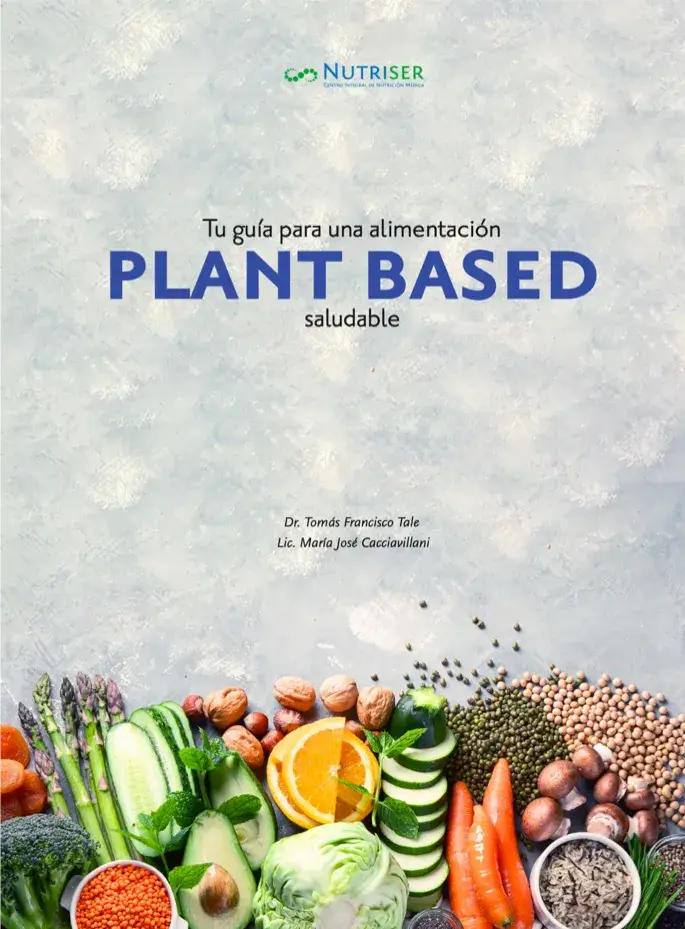 Tu Guía para una alimentación Plant Based saludable